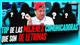 TOP DE LAS MUJERES COMUNICADORAS QUE SON DE LETRINAS [upl. by Nollid]