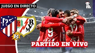 2T GANA EL ALETI EN LA HORA 🔴 ATLETICO MADRID 21 RAYO VALLECANO 🔥EN VIVO🔥 LA LIGA [upl. by Areis456]