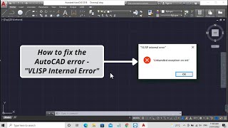 How to fix the AutoCAD error – VLISP Internal Error Unhandled exception on init  In Hindi [upl. by Mcintyre]