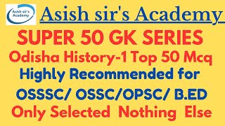 Mastering Odisha History Top 50 Mcq for exams [upl. by Geof]