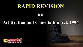 Rapid revision on Arbitration and Conciliation Act1996 [upl. by Edahsalof]