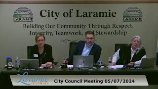 May 7th 2024 Laramie Wyoming  City Government Live Stream [upl. by Thacher]