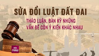 Dự thảo Luật Đất đai sửa đổi vẫn còn nhiều ý kiến khác nhau về thu hồi đất  VTC Now [upl. by Allys539]