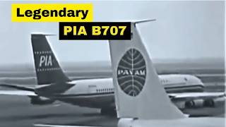 PIA Boeing 707 Pakistan’s Link to Global Aviation History [upl. by Appledorf249]