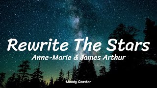 AnneMarie amp James Arthur  Rewrite The Stars Lyrics [upl. by Anoo]