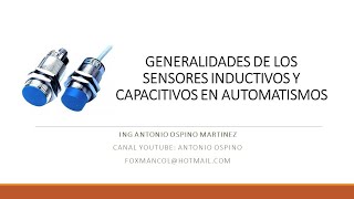 SENSORES INDUCTIVOS Y CAPACITIVOS EN CONTROLES Y AUTOMATISMOS [upl. by Annoyt194]