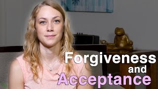 Forgiveness amp Acceptance  Mental Health Help with Kati Morton [upl. by Ailegnave358]