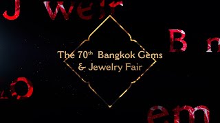 The 70th Bangkok Gems amp Jewelry Fair [upl. by Macrae]