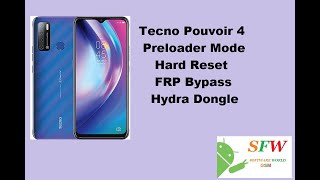 Tecno Pouvoir 4 Preloader Mode Hard Reset FRP Bypass Hydra Tool [upl. by Charisse]