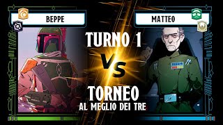 STAR WARS UNLIMITED ITA TORNEO  MATTEO VS BEPPE [upl. by Nolyad]