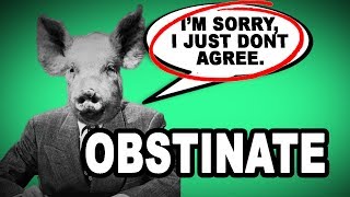 😤👎 Learn English Words OBSTINATE  Meaning Vocabulary with Pictures and Examples [upl. by Ching]