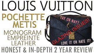 Louis Vuitton Pochette Metis Empreinte Leather  Honest amp InDepth 2 Year Review  Wear amp Tear [upl. by Mirielle95]