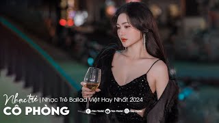 Nhạc Trẻ Ballad Việt Hay Nhất 2024  Lk Nhạc Trẻ Mới Gây Nghiện  Nhạc Việt Hot Nhất Hiện Nay [upl. by Ekle]