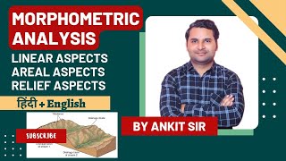 L01  Morphometric Analysis आकारमितीय विश्लेषण The Linear Areal Relief Aspect  JRF  By Ankit Sir [upl. by Avelin]