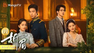 FULL《折眉 Rival Love》EP01 恋爱脑将军爱上腹黑大小姐，意外陷入四角关系的极限拉扯｜MangoTV Drama [upl. by Aralomo]