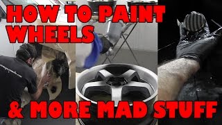 How to custom paint wheels and more mad stuff [upl. by Hamachi]