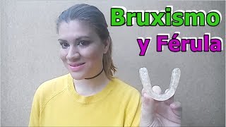 FÉRULA DENTAL ¿Cómo la hacen PARTE 2 [upl. by Nuzzi868]