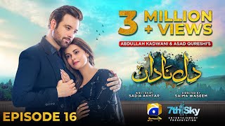 DileNadan Episode 16  Eng Sub  Mikaal Zulfiqar  Amar Khan  Ali Abbas  7th October 2024 [upl. by Riamu]