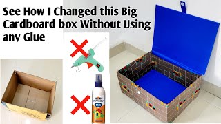 How to cover a big Cardboard box Without Using any Glue  DIY Cardboard storage box  craft idea [upl. by Yttocs755]