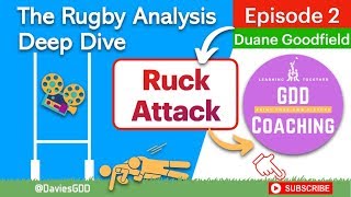 The Rugby Analysis Deep Dive  Episode 2 Duane Goodfield GDD Coaching [upl. by Nedaj]