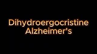 Dydroergocristine Alzheimers Treatment Frequency Sound Healing Rife Hz [upl. by Octave]