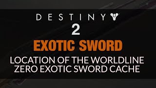 DESTINY 2  Worldline Zero Exotic Sword Cache Location [upl. by Gardol]