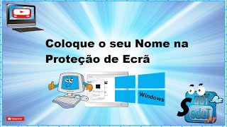 Como Colocar o seu Nome na Proteção de Ecrã Windows [upl. by Brodench]