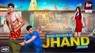 Kuku Mathur Ki Jhand Ho Gayi  COMEDY MOVIE  Siddharth Gupta  BOLLYWOOD MOVIE  Hindi Movie [upl. by Vallery287]