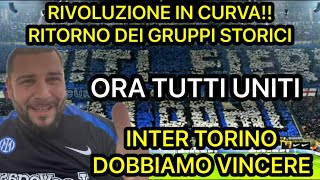 RIVOLUZIONE IN CURVA GIUSTO COSÌ💪🏻🖤💙INTER TORINO DOBBIAMO VINCERE 🖤💙 [upl. by Anuait]