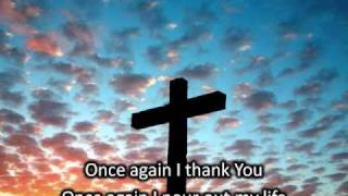 Once Again  Matt Redman with lyrics [upl. by Ahsahtan817]