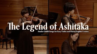 The Legend of Ashitaka  Studio Ghibli Songs for Easy Violin and Piano [upl. by Keiko]