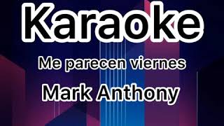 Marc Anthony  Parece Viernes [upl. by Snehpets]