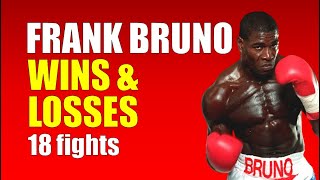 FRANK BRUNO Wins amp Losses  18 fights [upl. by Teresita]