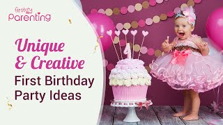 7 Fantastic First Birthday Party Ideas and Themes to Make Your Childs Birthday More Special [upl. by Enilarak426]