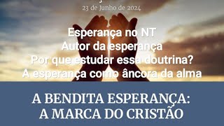 Lição 12  A bendita esperança a marca do cristão [upl. by Christel]