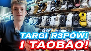 DZIEŃ 4 CHINY  ZAMÓWIENIE Z TAOBAO  TARGI R3PÓW [upl. by Newton]