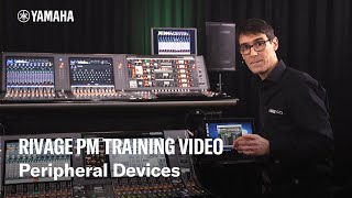 RIVAGE PM Training Video – Peripheral Devices [upl. by Ecnav612]