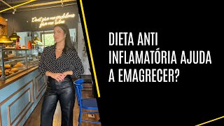 Dieta antiinflamatória ajuda a emagrecer Descubra [upl. by Irahcaz529]