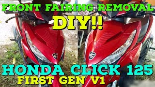 PAANO KALASIN ANG FRONT FAIRING  HONDA CLICK 125 FIRST GEN V1  HOW TO REMOVE FAIRING TAGALOG [upl. by Alviani]