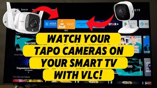 Watch your SECURITY CAMERAS on your Smart TV with VLC TP LINK TAPO Android TV or Google TV [upl. by Giesecke]