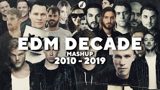 EDM DECADE MASHUP  Best 100 Songs of 20102019  by daveepa amp Fuerte [upl. by Ares]