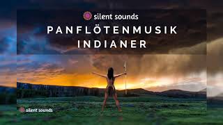 Panflötenmusik Indianer  Indianer Musik  Schamanische Musik  Schamanenmusik  Panflöte Musik [upl. by Stuckey]