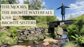 The Moors the Brontë Waterfall amp the Brontë Sisters [upl. by Weisler]