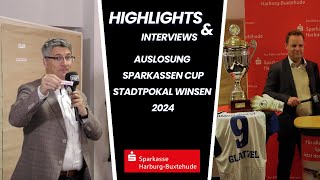 37 Auflage Sparkassen Cup Stadtpokal Winsen Auslosung [upl. by Farrand]