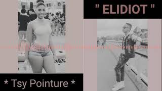 ELIDIOT quot Tsy Pointurequot  AudioNouvelle Version 2018 [upl. by Lerud]