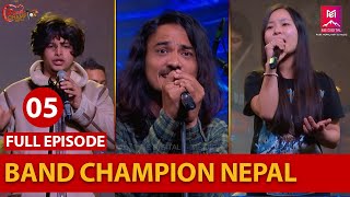 EPISODE 05  BAND CHAMPION NEPAL  12 FEB 2022 [upl. by Kitarp]