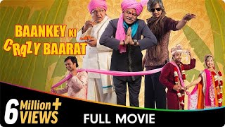 Baankey Ki Crazy Baarat  Hindi Comedy Movie  Rajpal Yadav Sanjay Mishra Vijay Raaz Tia Bajpai [upl. by Lacefield]