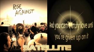 Rise against  Satellite  Lyrics [upl. by Yromem]