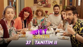 Jet Sosyete  37Bölüm Tanıtım 2 [upl. by Fokos61]