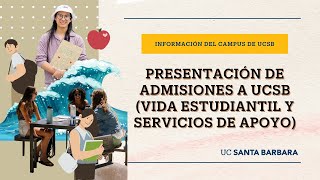 Presentación de Admisiones a UCSB Vida Estudiantil Y Servicios de Apoyo [upl. by Eiramassenav997]